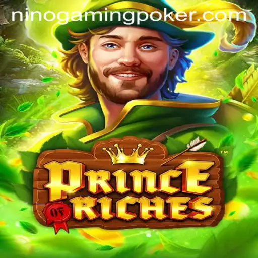 Exploring the Exciting World of PrinceOfRiches: A Journey Through Ninogaming's Latest Release